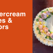 Buttercream Cakes and Decors